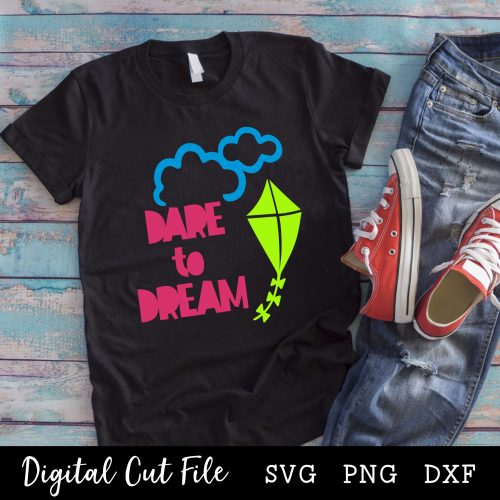 Dare to Dream SVG Product Link