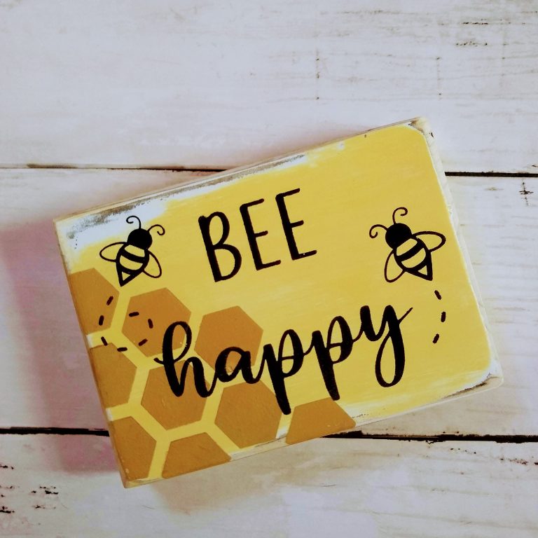 BEE happy painted wood sign