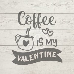 Free Free 223 Coffee Is My Valentine Svg SVG PNG EPS DXF File