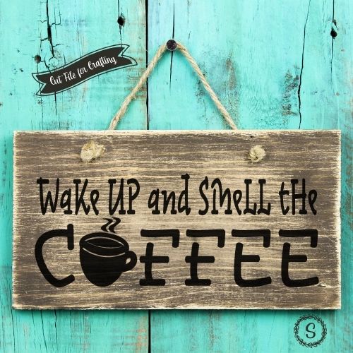Wake Up Smell Coffee SVG