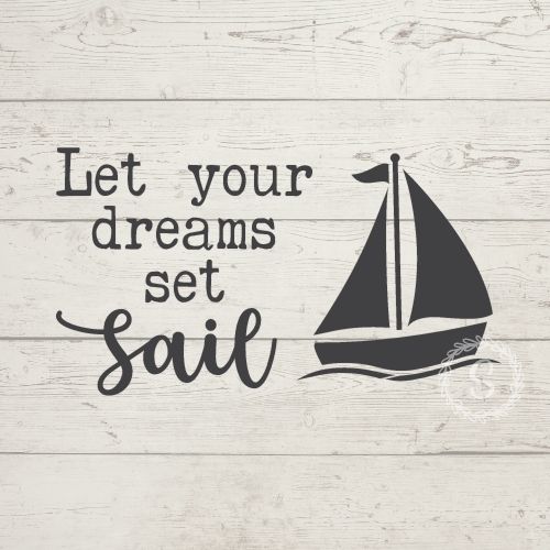 Let Your Dreams Set Sail SVG
