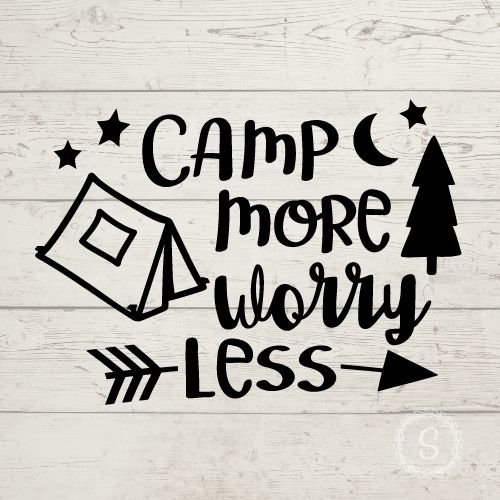 camp more worry less svg