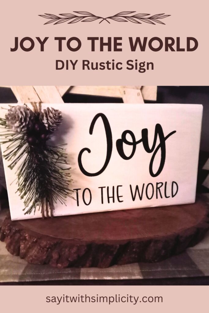 Pinterest image DIY Joy to the World Rustic Sign