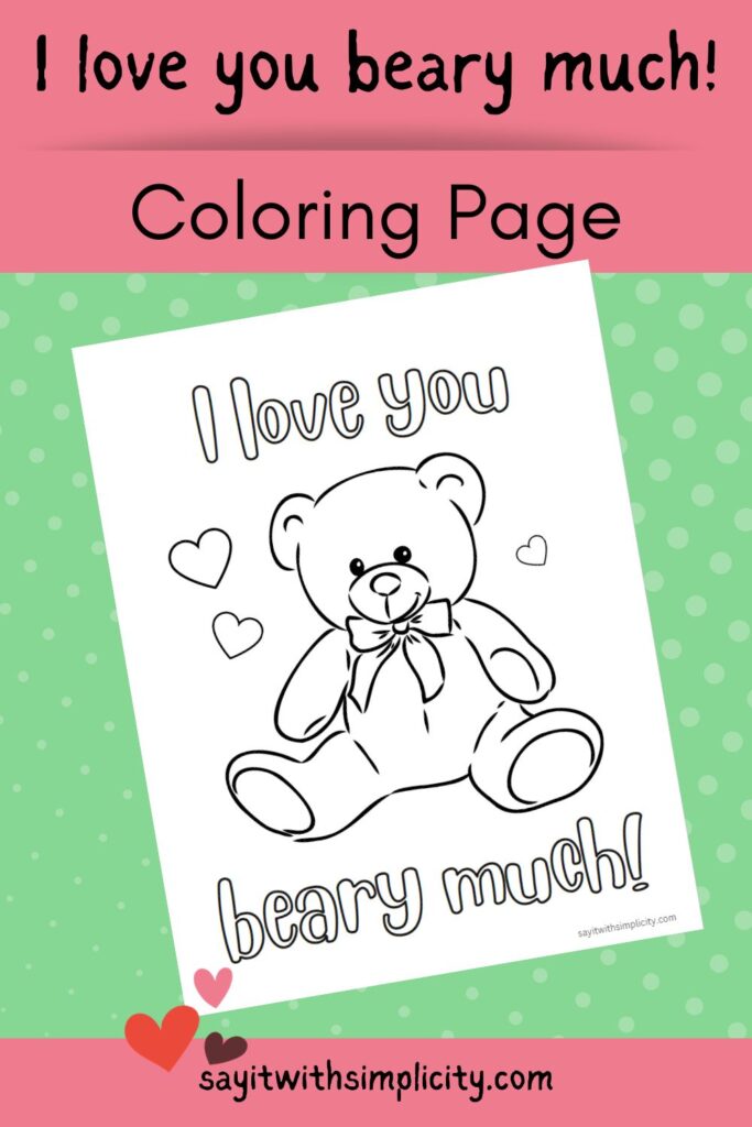 Cheerful teddy bear coloring page with the message 'I love you beary much!' Perfect for sparking creativity and joy in kids. Free printable children's activity. 